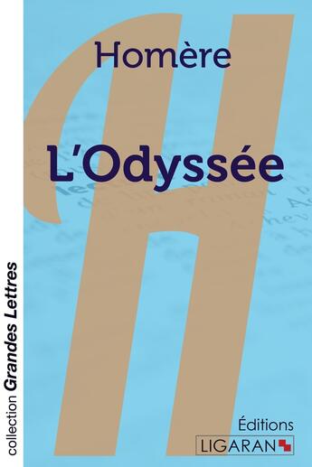 Couverture du livre « L'Odyssée (grands caractères) » de Homere aux éditions Ligaran