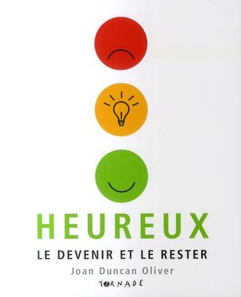 Couverture du livre « Heureux. le devenir et le rester » de Joan Duncan Oliver aux éditions Tornade