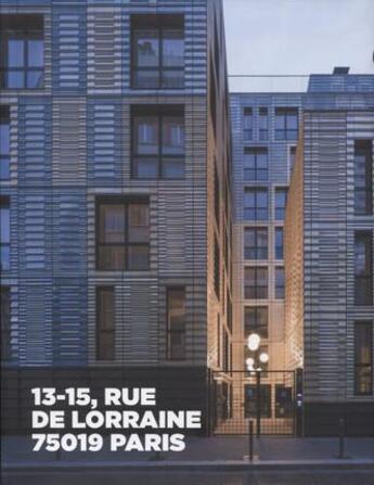 Couverture du livre « 13-15, rue de Lorraine 75019 Paris » de  aux éditions Archibooks