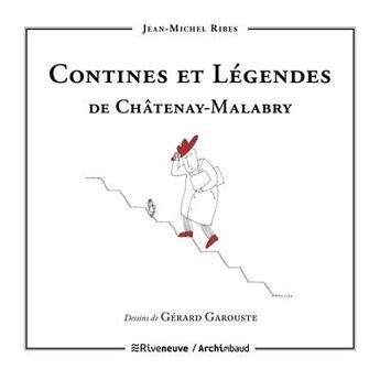 Couverture du livre « Contines et légendes de Chatenay-Malabry » de Jean-Michel Ribes aux éditions Riveneuve