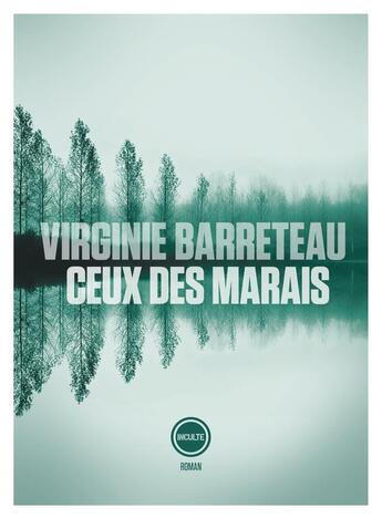 Couverture du livre « Ceux des marais » de Barreteau Virginie aux éditions Inculte