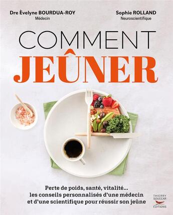 Couverture du livre « Comment jeûner » de Sophie Rolland et Bourdua-Roy Evelyne aux éditions Thierry Souccar