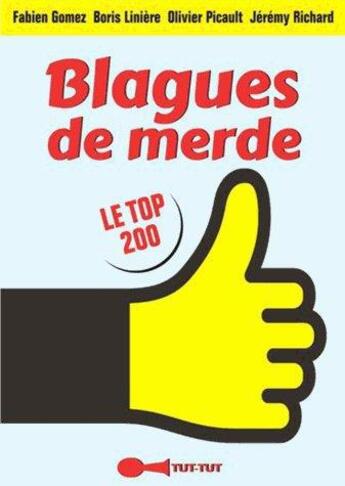 Couverture du livre « Blagues de merde » de Fabien Gomez et Boris Liniere et Olivier Picault et Jeremy Richard aux éditions Leduc Humour