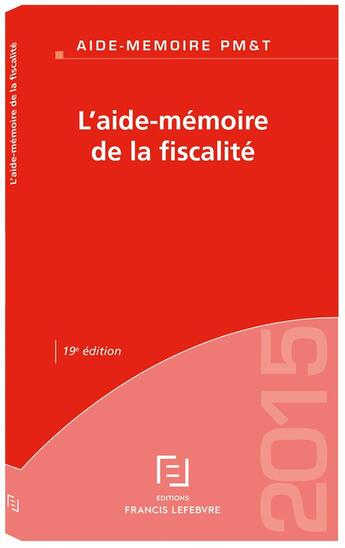 Couverture du livre « L'aide-mémoire de la fiscalité des particuliers » de Redaction Efl aux éditions Lefebvre