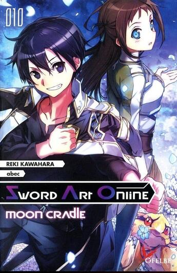 Couverture du livre « Sword Art Online Tome 10 : moon cradle » de Reki Kawahara et Abec aux éditions Ofelbe