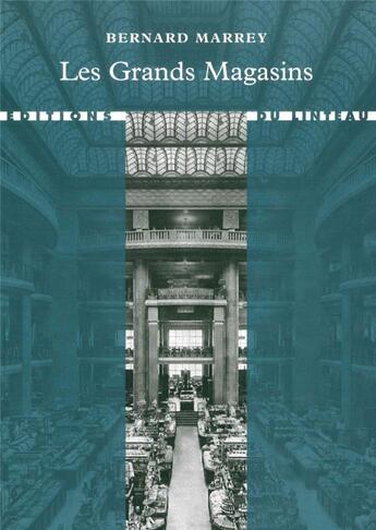 Couverture du livre « Les grands magasins » de Bernard Marrey aux éditions Editions Du Linteau