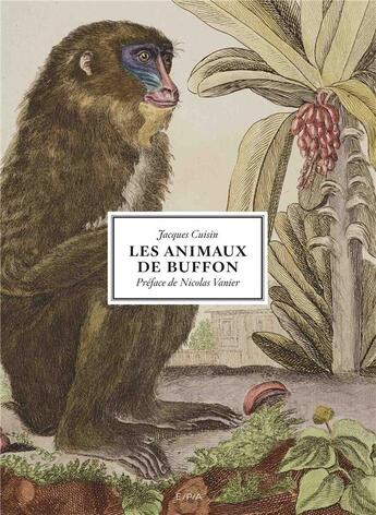 Couverture du livre « Les animaux de Buffon » de Cuisin Jacques aux éditions Epa