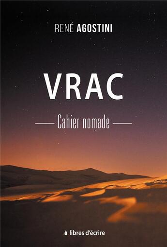 Couverture du livre « Vrac : cahier nomade » de Rene Agostini aux éditions Libres D'ecrire