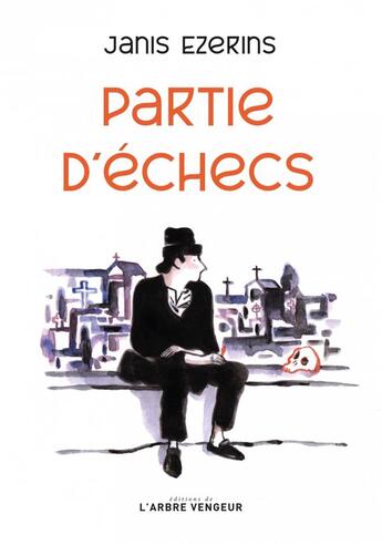 Couverture du livre « Partie d'échecs » de Janis Ezerins aux éditions L'arbre Vengeur