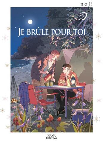 Couverture du livre « Je brûle pour toi Tome 2 » de Noji aux éditions Boy's Love