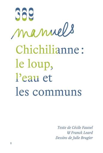 Couverture du livre « Chichilianne : le loup, l'eau et les communs » de Franck Leard et Cecile Fauvel aux éditions 369 Editions