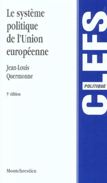 Couverture du livre « Systeme politique de l'union europeenne » de Jean-Louis Quermonne aux éditions Lgdj