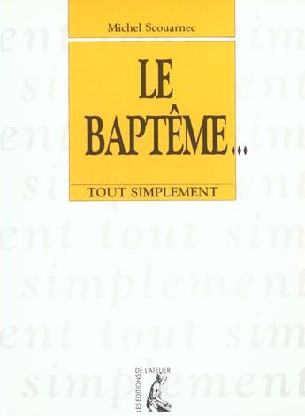 Couverture du livre « Le bapteme » de Franck Liaigre aux éditions Editions De L'atelier