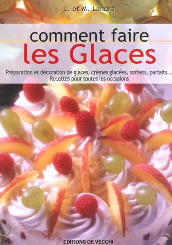 Couverture du livre « Comment faire ses glaces » de Anna Bisio aux éditions De Vecchi