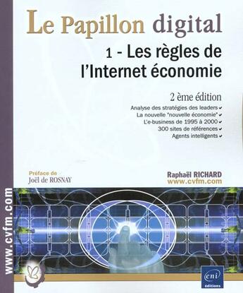 Couverture du livre « Le papillon digital t.1 ; les regles de l'internet economie » de Raphael Richard aux éditions Eni