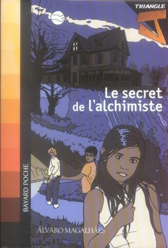 Couverture du livre « Triangle J t.2 ; le secret de l'alchimiste » de Alvaro Magalhaes aux éditions Bayard Jeunesse