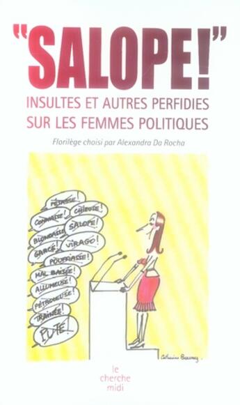 Couverture du livre « Les putains de la République ; le petit livre des insultes à l'attention des femmes politiques » de Alexandra Da Rocha aux éditions Cherche Midi