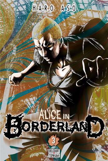Couverture du livre « Alice in Borderland Tome 3 » de Haro Aso aux éditions Delcourt