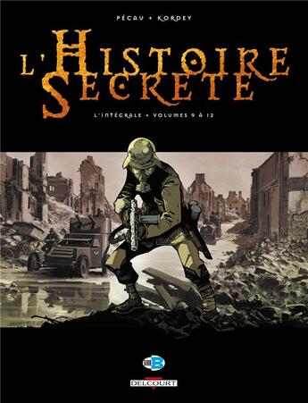 Couverture du livre « L'histoire secrète ; INTEGRALE VOL.3 ; T.9 A T.12 » de Jean-Pierre Pecau et Igor Kordey aux éditions Delcourt