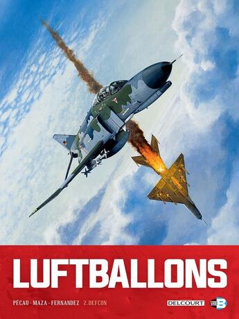 Couverture du livre « Luftballons Tome 2 : Defcon » de Jean-Pierre Pecau et Jean-Paul Fernandez et Maza aux éditions Delcourt