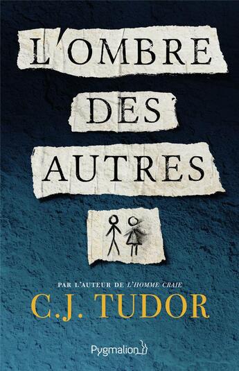 Couverture du livre « L'ombre des autres » de C J Tudor aux éditions Pygmalion