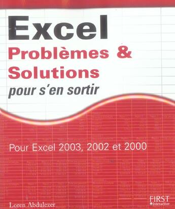 Couverture du livre « Excel : Problemes Et Solutions Pour S'En Sortir » de Loren Abdulezer aux éditions First Interactive