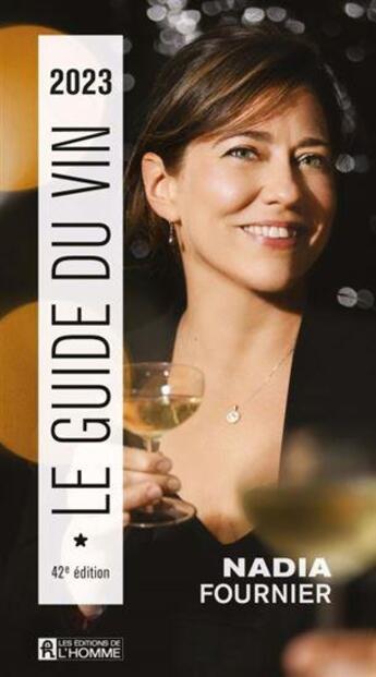 Couverture du livre « Le guide du vin (édition 2023) » de Nadia Fournier aux éditions Editions De L'homme