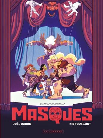 Couverture du livre « Masques Tome 3 : Le masque de Brighella » de Kid Toussaint et Joel Jurion aux éditions Lombard