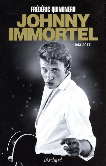 Couverture du livre « Johnny immortel » de Frederic Quinonero aux éditions Archipel