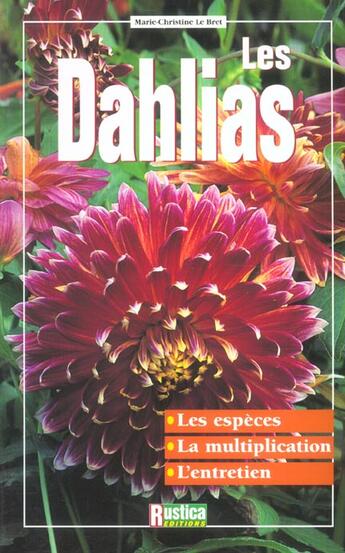 Couverture du livre « Les dahlias » de Marie-Christine Le Bret aux éditions Rustica