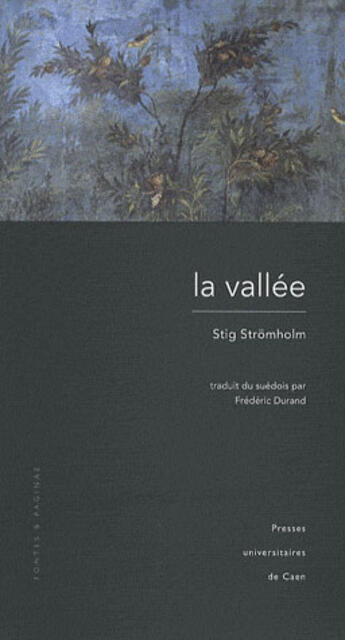 Couverture du livre « La Vallée » de Stig Stromholm aux éditions Pu De Caen