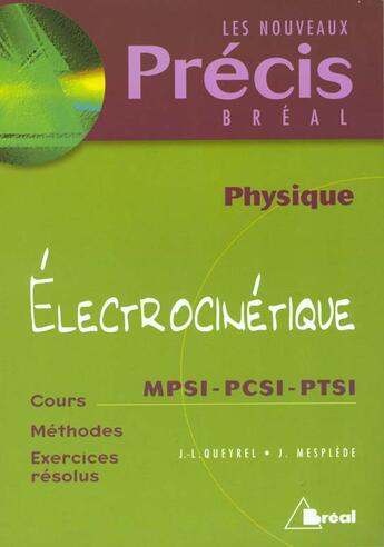 Couverture du livre « Electrocinetique Mpsi, Pcsi » de Queyrel aux éditions Breal