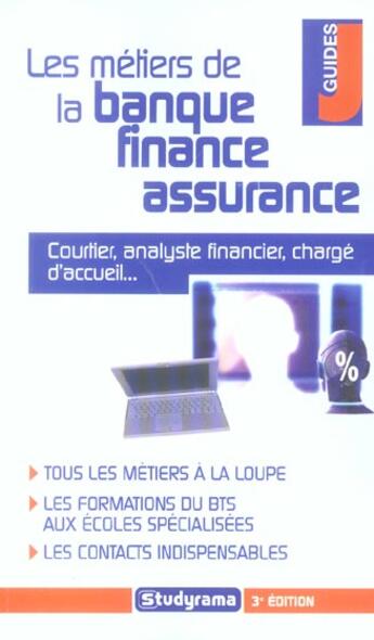 Couverture du livre « Les metiers de la banque, finance, assurance (3e édition) » de Marie-Lorene Ginies aux éditions Studyrama