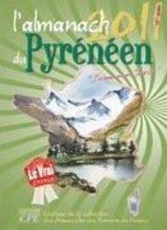 Couverture du livre « L'almanach du Pyrénéen 2011 » de  aux éditions Communication Presse Edition