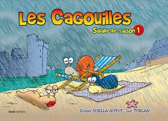 Couverture du livre « Les cagouilles t.1 ; salade de saison » de Didier Quella-Guyot et Luc Turlan aux éditions Geste