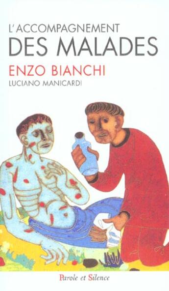 Couverture du livre « Accompagnement des malades n68 » de Enzo Bianchi aux éditions Parole Et Silence