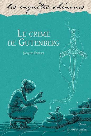 Couverture du livre « Le crime de Gutenberg » de Jacques Fortier aux éditions Le Verger