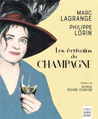 Couverture du livre « Les écrivains du champagne » de Marc Lagrange aux éditions Paris