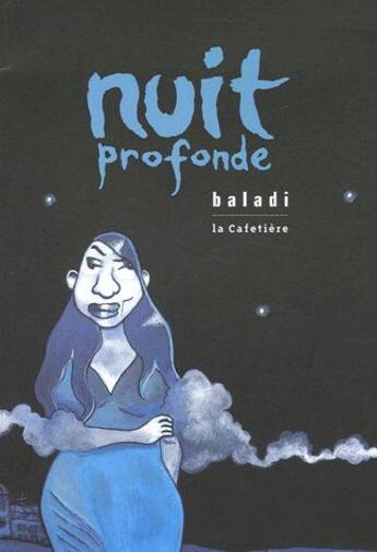 Couverture du livre « Nuit profonde » de Baladi aux éditions La Cafetiere