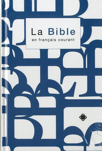 Couverture du livre « La Bible en français courant sans deuterocanoniques avec notes » de  aux éditions Bibli'o