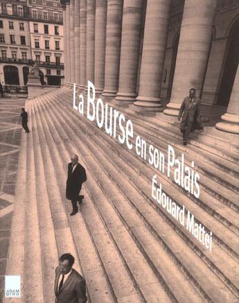 Couverture du livre « La bourse en son palais » de Edouard Mattei aux éditions Adam Biro