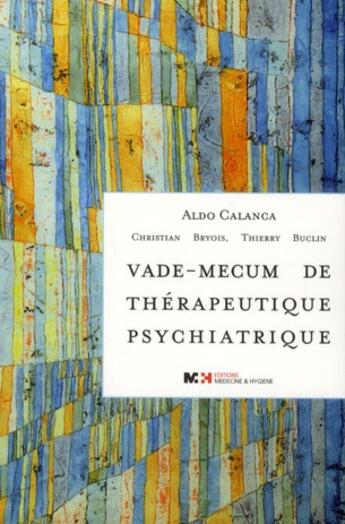 Couverture du livre « Vade-mecum de therapeutique psychiatrique » de Calanca Aldo aux éditions Rms