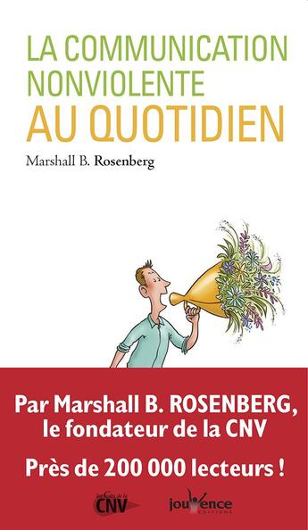 Couverture du livre « La communication non-violente au quotidien » de Marshall B. Rosenberg aux éditions Jouvence