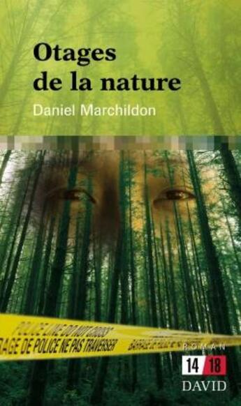 Couverture du livre « Otages de la nature » de Daniel Marchildon aux éditions David