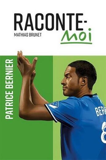 Couverture du livre « Raconte-moi patrice bernier » de Mathias Brunet aux éditions Boomerang Jeunesse