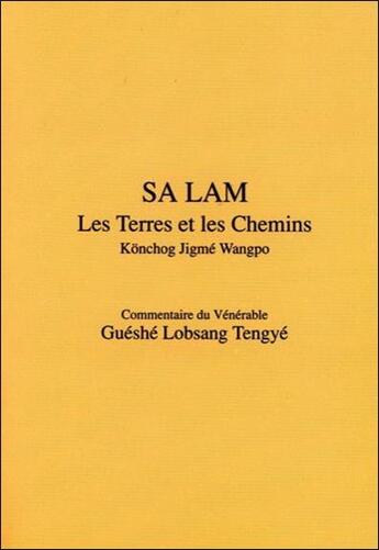 Couverture du livre « Sa lam - les terres et les chemins » de Gueshe Lobsang Tengy aux éditions Vajra Yogini