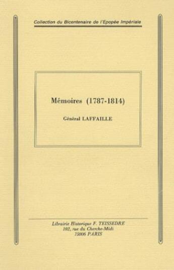 Couverture du livre « Mémoires (1787-1814) » de Laffaille Gabriel aux éditions Editions Historiques Teissedre