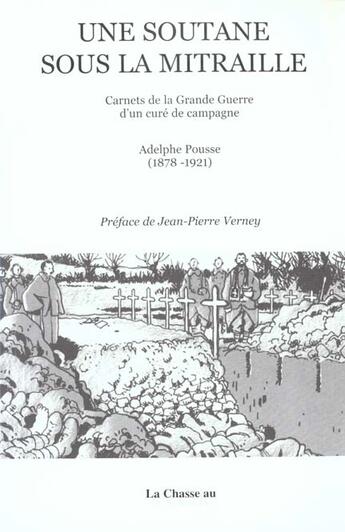 Couverture du livre « Une Soutane Sous La Mitraille » de Adelphe Pousse aux éditions Chasse Au Snark