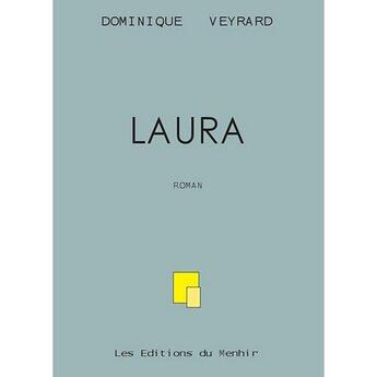 Couverture du livre « Laura » de Dominique Veyrard aux éditions Du Menhir