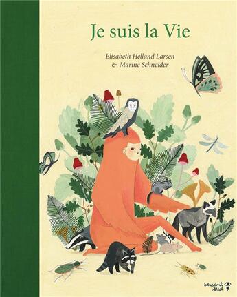 Couverture du livre « Je suis la vie » de Elisabeth Helland Larsen et Marine Schneider aux éditions Versant Sud